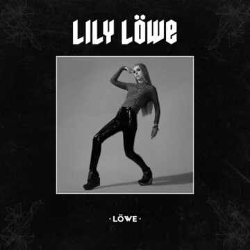 Lily Löwe’s fiery debut album Löwe available now