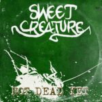 Sweet Creature Featuring Crashdiet Guitarist Unveils Single ‘Not Dead Yet’