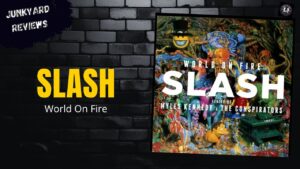 Slash ft. Myles Kennedy & The Conspirators – World On Fire (2014) Album Review Slash ft. Myles Kennedy & The Conspirators – World On Fire (2014) Album Review