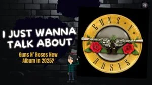 New Guns N’ Roses Album in 2025?