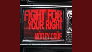 Mötley Crue Drops New Single ‘Fight For Your Right’