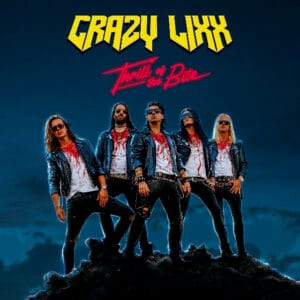 Crazy Lixx Sinks Their Teeth Into Thrill Of The Bite – New Album Coming in 2025