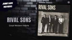 Rival Sons – Great Western Valkyrie (2014) Album Review
