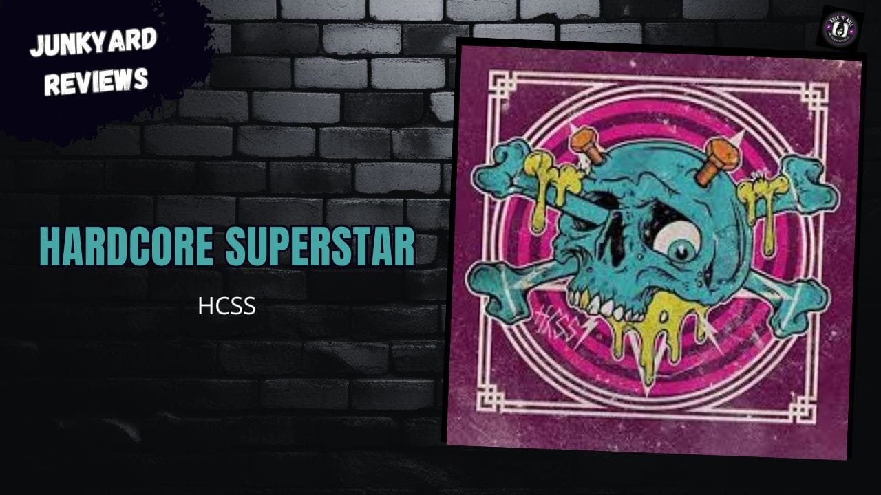 Hardcore Superstar – HCSS (2015) Album Review - Junkyard Rock Stories