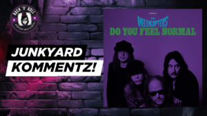 The Hellacopters Release “Do You Feel Normal” – Junkyard Kommentz