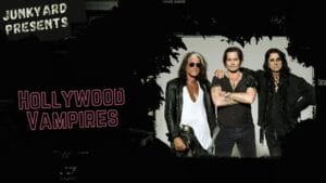 Junkyard Presents: Hollywood Vampires