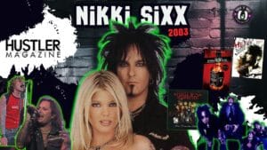 Lost & Found: Revisiting Nikki Sixx’s Raw 2003 Hustler Magazine Interview