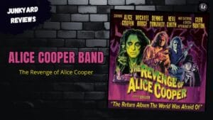 The Revenge of Alice Cooper – Bluesy Snoozefest or Shock Rock Revival?