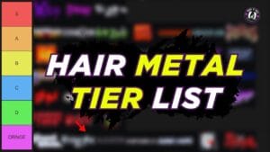 The Ultimate Hair Metal Tier List – 102 Bands Ranked!