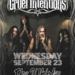 The Cruel Intentions Return to Whiskey A Go Go – “Beating In My Chest” Story Comes Full Circle